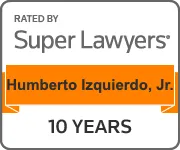 Humberto Izquierdo, Jr - 10 years Super Lawyers